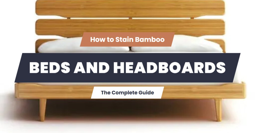 how to stain bamboo bed