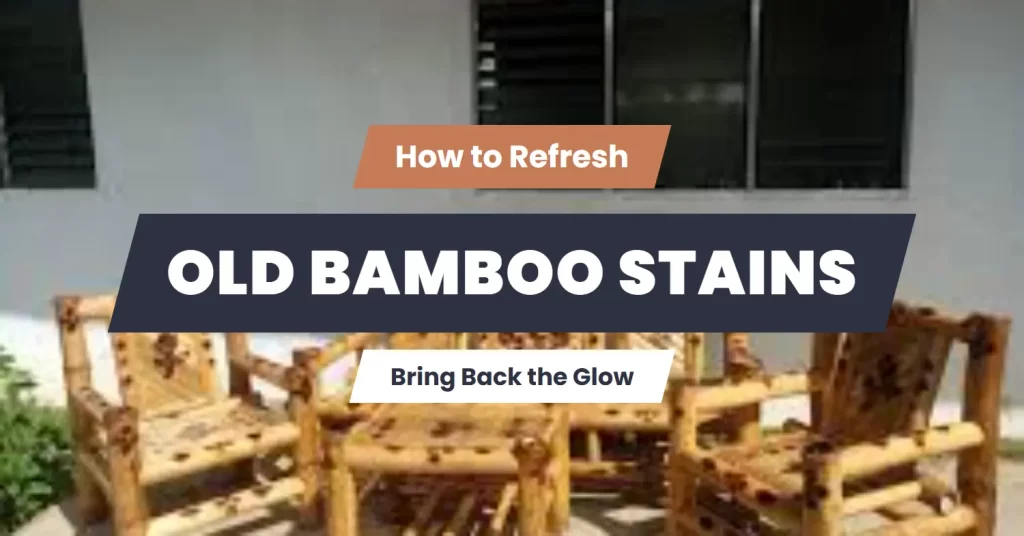 refresh bamboo furniture stain
