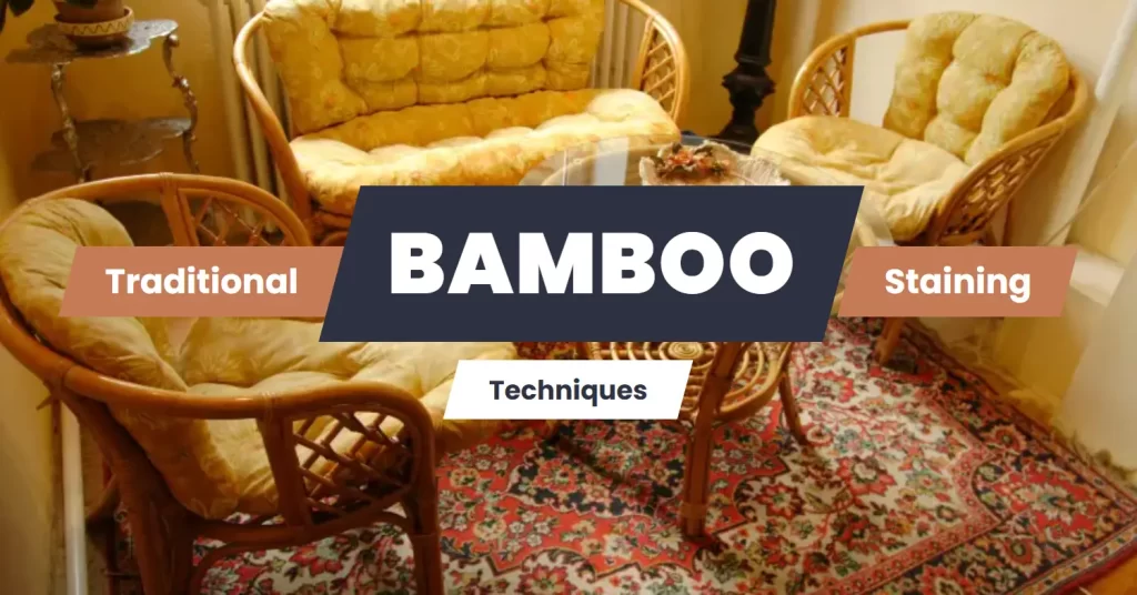 traditional bamboo staining