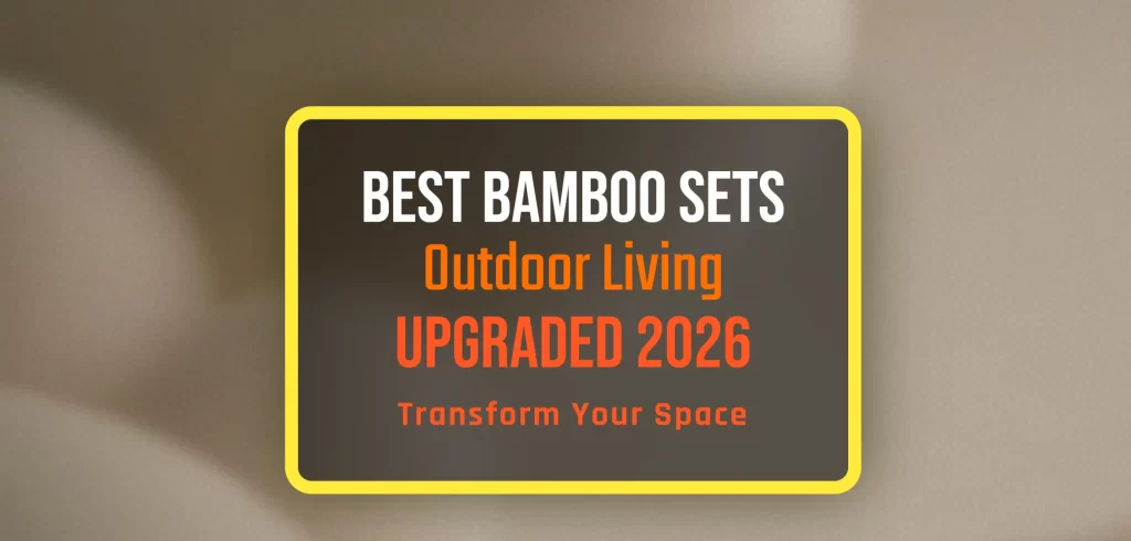Best Bamboo Garden Furniture Sets