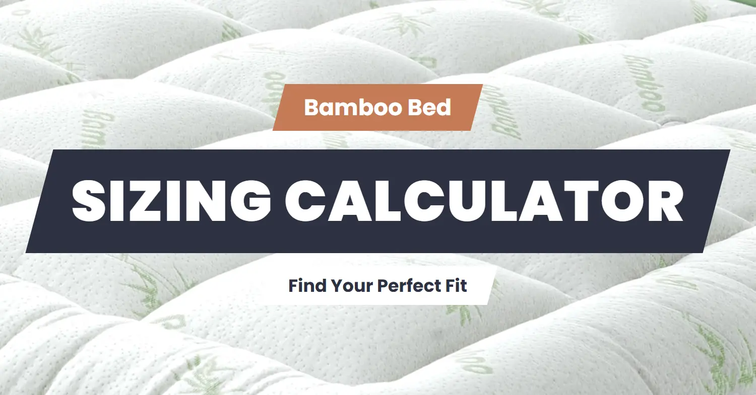 bamboo bed sizing calculator